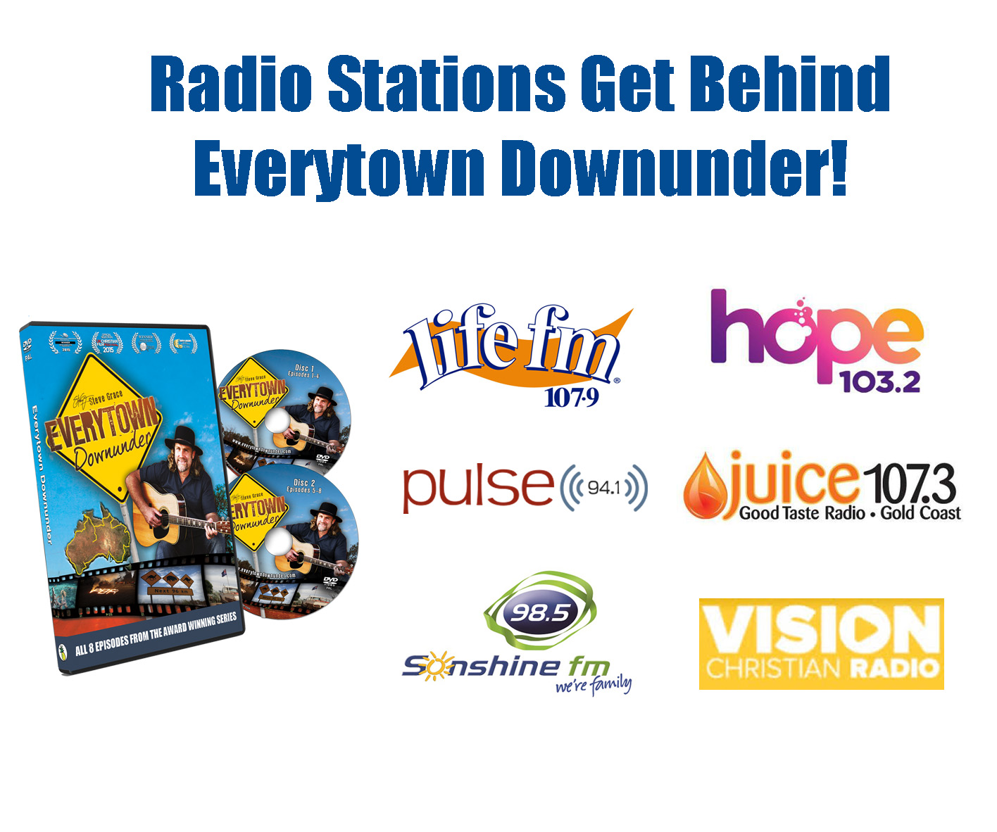 EVERYTOWN DOWNUNDER SUPPORTED BY RADIO STATIONS